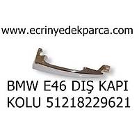 BMW E46 DIÞ KAPI KOLU 51218229621