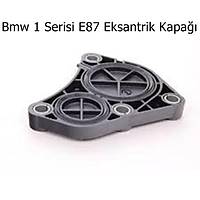 Bmw 1 Serisi E87 Eksantrik Kapa��
