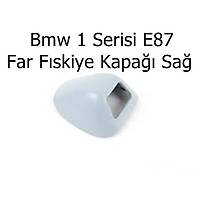 Bmw 1 Serisi E87 Far Fýskiye Kapaðý Sað