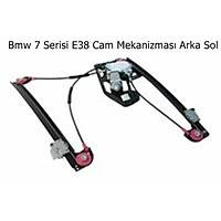 Bmw 7 Serisi E38 Cam Mekanizmasý Arka Sol