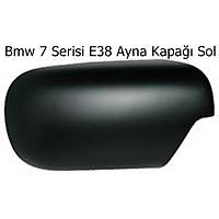 Bmw 7 Serisi E38 Ayna Kapa Sol