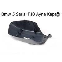 Bmw 5 Serisi F10 Ayna Kapa��