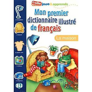 Mon premier dictionnaire illustr� de fran�ais - La maison
