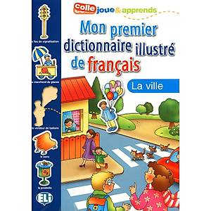 Mon premier dictionnaire illustr� de fran�ais - La ville