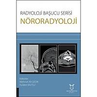 Akademisyen Kitabevi Radyoloji Baþucu Serisi - Nöroradyoloji Mehmet Ali GEDÝK, Fuldem MUTLU 