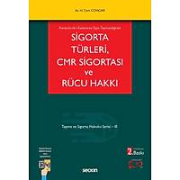Sekin YayneviKarayolu ile Uluslararas Eya Tamaclnda Sigorta Trleri CMR Sigortas ve Rcu Hakk Tama ve Sigorta Hukuku Serisi  III Hikmet Cem Congar