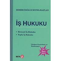 Beta Yayýnevi Ýþ Hukuku (Murat Demircioðlu-Tankut Centel)