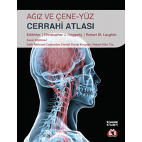 Kongre Kitabevi   Ağız Ve Çene Yüz Cerrahisi Atlası Fatih Mehmet Coşkunses, İsmail Doruk Koçyiğit, Hakan Hıfzı Tüz