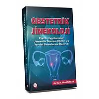 Hipokrat Kitabevi  Pratik Uygulamalar Obstetrik Jinekoloji Uzmanlık Sonrası Eğitim ve Yandal Sınavlarına Hazırlık