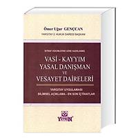  Yetkin Vasi, Kayym, Yasal Danman ve Vesayet Daireleri mer Uur Gencan Yetkin Yaynevi
