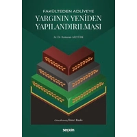 Sekin Yaynlar  Faklteden Adliyeye Yargnn Yeniden Yaplandrlmas Ramazan Artrk