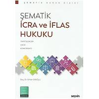 Sekin Yaynevi ematik cra ve flas Hukuku Orhan Erolu