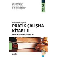Sekin Yaynevi, Pratik alma Kitab II - Ceza Muhakemesi Hukuku Koray Doan / Veli zer zbek / Pnar Bacaksz / sa Babyk / Serkan Merakl