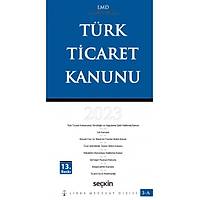Seçkin Yayınevi Türk Ticaret Kanunu 2023 (Libra Mevzuat Dizisi) Çilem Bahadır, Ezel Üner, Mutlu Dinç