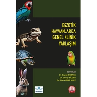 Ankara Nobel Tp Egzotik Hayvanlarda Genel Klinik Yaklam  Dr. Zeynep BOZKAN , Dr. Zeynep BLGEN , Dr. Bra KBAR KURT