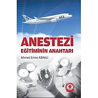 Anestezi Eitiminin Anahtar Ahmet Emre Azakl