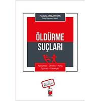 Adalet Yaynevi  ldrme Sular Aklamal - rnekli - Notlu - tihatl - Gerekeli Mustafa Arslantrk