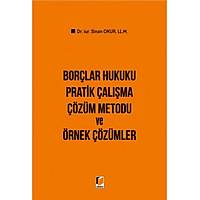 Adalet Yaynevi Borlar Hukuku Pratik alma zm Metodu ve rnek zmler Sinan Okur