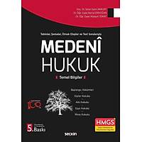 Sekin Yaynevi ,Tablolar, emalar ve rnek Olaylarla Medeni Hukuk Temel Bilgiler Sinan Sami Akkurt Kemal Erdoan Hseyin Tokat