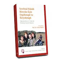 Hipokrat Kitabevi   Serebral Palsili Bireyler in Ergoterapi ve Fizyoterapi Gonca Bumin