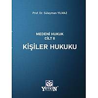 Yetkin Yaynevi Medeni Hukuk Cilt II Kiiler Hukuku Sleyman Ylmaz