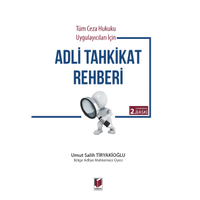 Adalet Yaynevi Tm Ceza Hukuku Uygulayclar iin Adli Tahkikat Rehberi Umut Salih Tiryakiolu