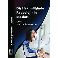 İstanbul Tıp Kitabevleri   Diş Hekimliğinde Radyolojinin Esasları