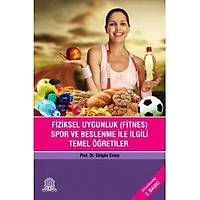 Ankara Nobel Týp Kitabevi  Fiziksel Uygunluk (Fitnes)Spor Beslenme Ýle Ýlgili Temel Öðretiler