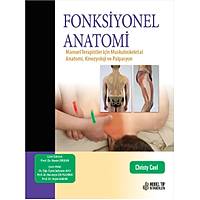 Nobel Týp Fonksiyonel Anatomi: Manuel Terapistler için Muskuloskeletal Anatomi, Kinezyoloji ve Palpasyon Prof. Dr. Nevin ERGUN ,