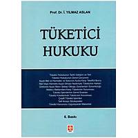 Ekin Kitabevi Tketici Hukuku . Ylmaz Aslan