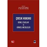 Adalet Yaynevi ocuk Hukuku Genel Esaslar ve Gncel Meseleler mer Korkut, Seda Ba