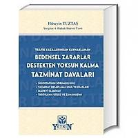 Yetkin Yaynevi  Trafik Kazalarndan Kaynaklanan Bedensel Zararlar Destekten Yoksun Kalma Tazminat Davalar Hseyin Tuzta