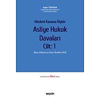 Sekin Yaynlar  Medeni Kanuna likin Asliye Hukuk Davalar C: 1 Aydn Tekdoan