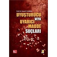 Adalet Yaynevi Uyuturucu veya Uyarc Madde Sular Zeynel T. Kangal