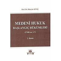 Yetkin Medeni Hukuk Balang Hkmleri (TMK m. 1-7) Hseyin Alta