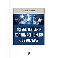 Adalet Yaynevi  Kiisel Verilerin Korunmas Hukuku ve Uygulamas Murat Altndere 