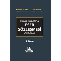 Yetkin Yaynlar USUL VE ESASLARIYLA ESER SZLEMES UYGULAMASI  Muammer ZTRK - Zeki GZTOK