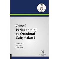 Akademisyen Kitabevi  Güncel Periodontoloji ve Ortodonti Çalışmaları I İlter Uzel, Cenk Aytaç 