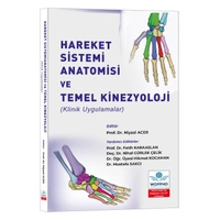 Hareket Sistemi Anatomisi ve Temel Kinezyoloji Prof. Dr. Niyazi ACER Ankara Nobel Tp