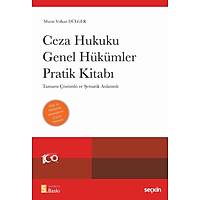 Sekin Yaynevi Ceza Hukuku Genel Hkmler Pratik Kitab Tamam zml ve ematik Anlatml Murat Volkan Dlger