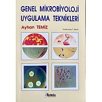 Hatiboğlu Yayınevi   Genel Mikrobiyoloji Uygulama Teknikleri, Prof. Dr Ayhan Temiz