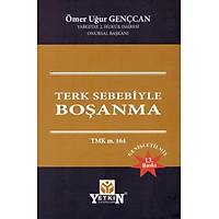 Yetkin Yaynevi Terk Sebebiyle Boanma mer Uur Gencan