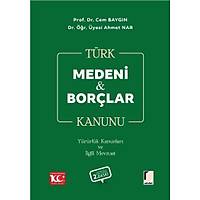Adalet Yaynevi Trk Medeni & Borlar Kanunu Ahmet Nar, Cem Baygn