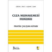 Adalet Yaynevi Uygulamal Ceza Muhakemesi Hukuku Pratik alma Kitab Ahmet Gkcen, Kerim akr, Murat Balc