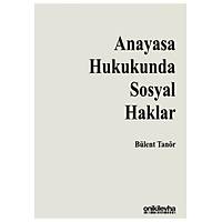 On ki Levha Yaynclk Anayasa Hukukunda Sosyal HaklarBlent Tanr
