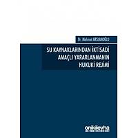 On ki Levha Yaynlar   Su Kaynaklarndan ktisadi Amal Yararlanmann Hukuki Rejimi Mehmet Arslanolu 