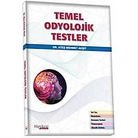Hipokrat Kitabevi  Temel Odyolojik Testler Ate Mehmet Akit