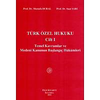 Filiz Kitabevi Trk zel Hukuku Cilt I Temel Kavramlar ve Medeni Kanunun Balang Hkmleri Mustafa Dural, Suat Sar