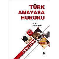 Adalet Yayýnevi Türk Anayasa Hukuku Ders Kitabý Hasan Tunç