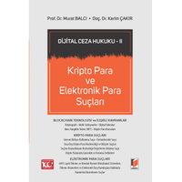 Adalet Yaynevi Dijital Ceza Hukuku - II Kripto Para ve Elektronik Para Sular Murat Balc ,Kerim akr